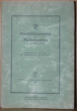Biobibliographie des Michelsamtes. Separatdruck aus dem 1. Teil: "Die Bürgergeschlechter von Bero...