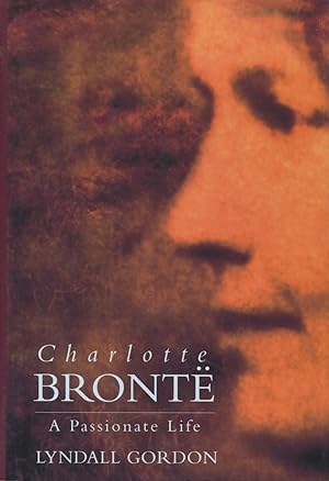Seller image for Charlotte Bronte: A Passionate Life for sale by Kenneth A. Himber