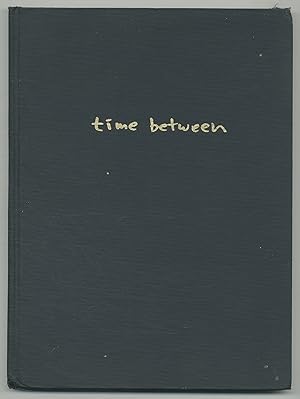 Bild des Verkufers fr Time Between zum Verkauf von Between the Covers-Rare Books, Inc. ABAA