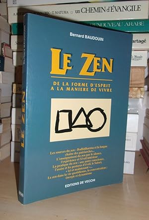 Image du vendeur pour LE ZEN : De La Forme D'esprit  La Manire De Vivre mis en vente par Planet's books