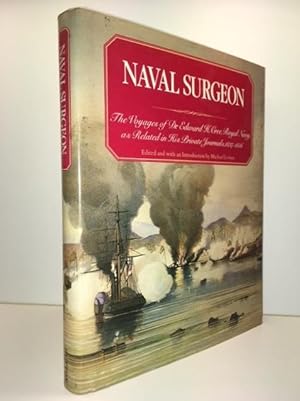 Immagine del venditore per Naval Surgeon: The Voyages of Dr. Edward H. Cree, Royal Navy, as Related in His Private Journals, 1837-1856. venduto da Great Expectations Rare Books