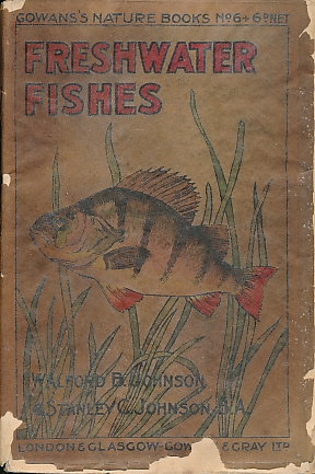 Image du vendeur pour Freshwater Fishes. First Series. Gowans Nature Books No. 6 mis en vente par Barter Books Ltd