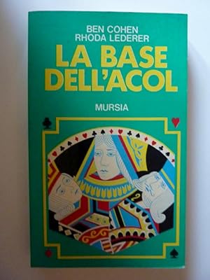 Bild des Verkufers fr LA BASE DELL'ACOL - Collana I Giochi" zum Verkauf von Historia, Regnum et Nobilia