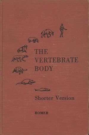 Image du vendeur pour The Vertebrate Body Shorter Version Third Edition mis en vente par Frank's Duplicate Books