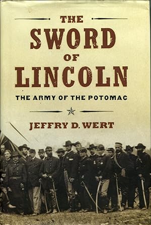 The Sword Of Lincoln: The Army Of The Potomac