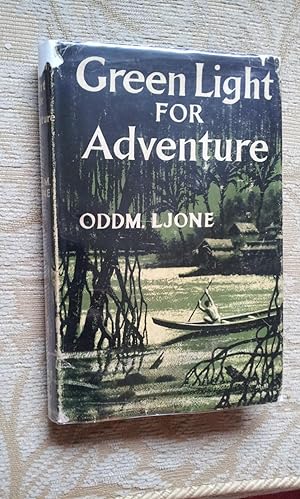 Seller image for GREEN LIGHT FOR ADVENTURE for sale by Ron Weld Books