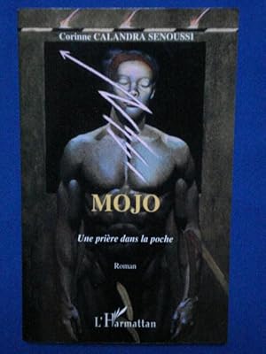 Image du vendeur pour Mojo une Priere Dans la Poche mis en vente par Emmanuelle Morin