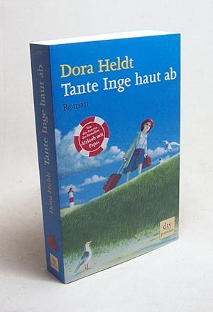 Bild des Verkufers fr Tante Inge haut ab : Roman / Dora Heldt zum Verkauf von Versandantiquariat Buchegger