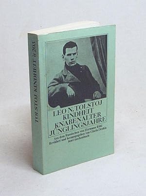 Bild des Verkufers fr Kindheit. Knabenalter. Jnglingsjahre / Leo N. Tolstoj. Aus d. Russ. von Hermann Rhl. Rev. u. hrsg. von Gisela Drohla zum Verkauf von Versandantiquariat Buchegger