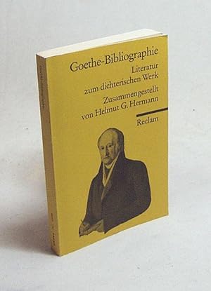 Bild des Verkufers fr Goethe-Bibliographie : Literatur zum dichterischen Werk / zsgest. von Helmut G. Hermann zum Verkauf von Versandantiquariat Buchegger