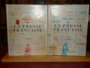 Image du vendeur pour HISTOIRE DE LA PRESSE FRANCAISE : 2 volumes : I Des origines  1881 II De 1881  nos jours. mis en vente par Tir  Part