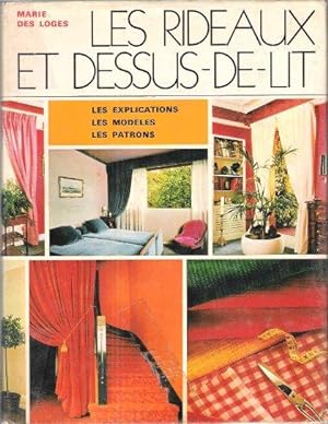 Les Rideaux et Dessus-de-lit : Les Explications , Les Modèles , Les Patrons