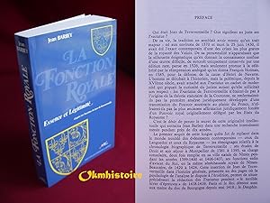 LA FONCTION ROYALE . Essence et légitimité d'après les tractatus de Jean de Terrevermeille .