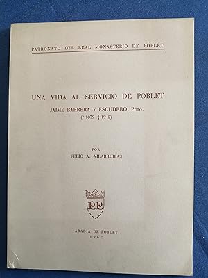 Una vida al servicio de Poblet : Jaime Barrera y Escudero, Pbro. (1879-1942)