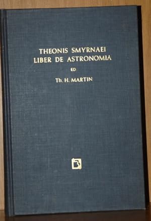 Bild des Verkufers fr Theonis Smyrnaei Platonici Liber de Astronomia cum sereni fragmento. Textum primi edidit, Latine vertit. zum Verkauf von Antiquariat  Braun