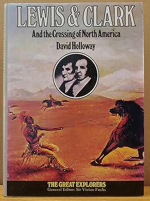 Seller image for Lewis & Clark: And the Crossing of North America for sale by H.S. Bailey