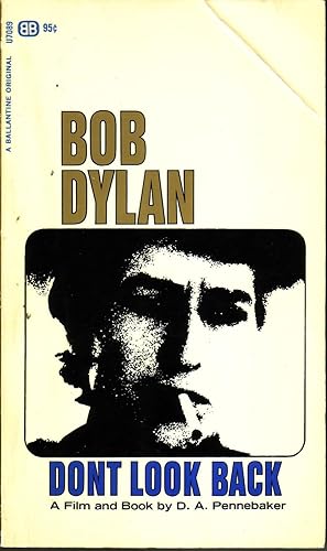 Immagine del venditore per BOB DYLAN: DON'T LOOK BACK. venduto da Monroe Stahr Books