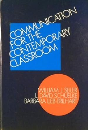 Seller image for Communication for the Contemporary Classroom for sale by Marlowes Books and Music