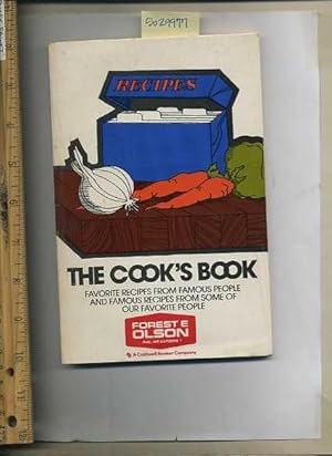 Imagen del vendedor de Recipes : The Cook's Book : Favorite Recipes from Famous People and Famous Recipes from Some of Our Favorite People : Forest E. Olson Cookbook [A Cookbook / Recipe Collection / Compilation of Fresh Ideas, Traditional / Regional Fare, cooking] a la venta por GREAT PACIFIC BOOKS