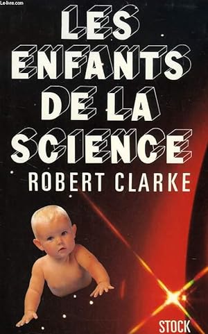 Seller image for LES ENFANTS DE LA SCIENCE for sale by Le-Livre