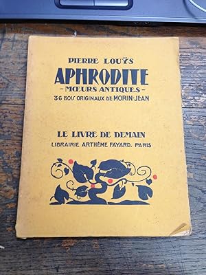 Image du vendeur pour Aphrodite " moeurs antiques "de Pierre Lous - 31 bois originaux de Morin-Jean mis en vente par Des livres et vous