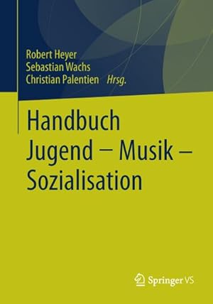 Bild des Verkufers fr Handbuch Jugend - Musik - Sozialisation zum Verkauf von AHA-BUCH GmbH