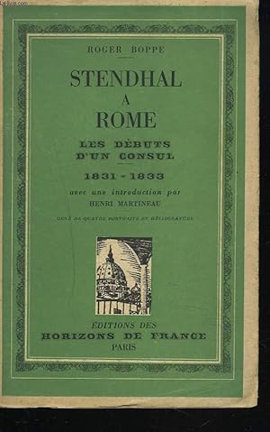 Bild des Verkufers fr STENDHAL A ROME. LES DEBUTS D'UN CONSUL. 1831-1833. zum Verkauf von Le-Livre