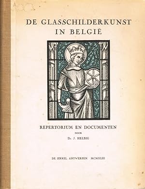 Seller image for De Glasschilderkunst in Belgie. Repertorium en Documenten. for sale by Antiquariat Bernhardt
