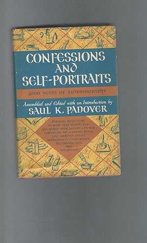 Bild des Verkufers fr Confessions and Self-Portraits: 4600 Years of Autobiography zum Verkauf von Dorley House Books, Inc.