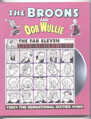 Seller image for THE BROONS AND OOR WULLIE: THE SENSATIONAL SIXTIES. 1960-1969. for sale by Capricorn Books