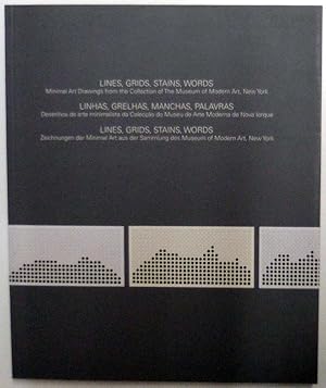 Imagen del vendedor de Lines, grids, stains, words. Minimal Art Drawings from the Collection of the Museum of Modern Art, New York. Linhas, Grelhas, Manchas, Palavras. Desenhos de arte minimalista da Coleccao do Museu de Arte Moderna de Nova Iorque. Lines, Grids, Stains, Words. Zeichnungen der Minimal Art aus der Sammlung des Museum of Modern Art, New York. a la venta por Antiquariat Querido - Frank Hermann