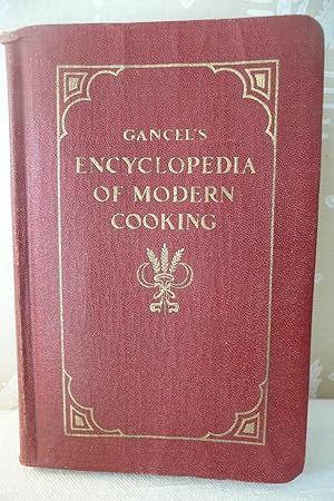 Gancel's Culinary Encyclopedia of Modern Cooking