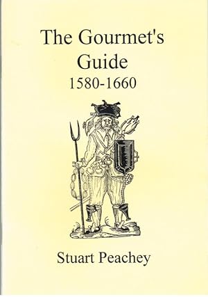 Bild des Verkufers fr THE GOURMET'S GUIDE 1580-1660 zum Verkauf von Paul Meekins Military & History Books