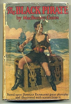 Imagen del vendedor de The Black Pirate By.Based upon the story written for the Screen by Elton Thomas and retold in short story form by Lotta Woods. Colored Illustrations of Scenes From The Great Douglas Fairbanks Photoplay. a la venta por David Mason Books (ABAC)