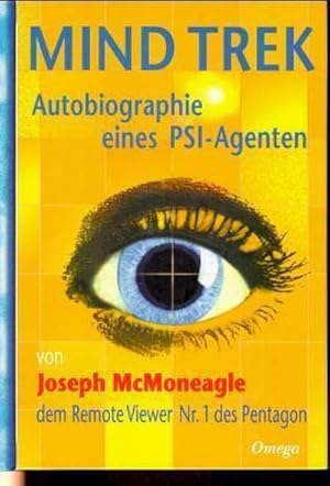 Bild des Verkufers fr Mind Trek : Autobiographie eines PSI-Agenten zum Verkauf von AHA-BUCH GmbH