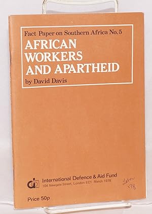 Seller image for African workers and Apartheid for sale by Bolerium Books Inc.
