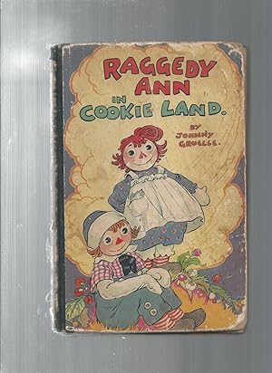 Seller image for RAGGEDY ANN in Cookie Land for sale by ODDS & ENDS BOOKS