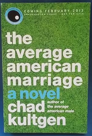 Seller image for The Average American Marriage: A Novel (Uncorrected Proof - Advance Reading Copy) for sale by Bloomsbury Books