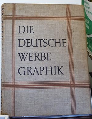 Seller image for DIE DEUTSCHE WERBE-GRAPHIK [WERBEGRAPHIK] for sale by RON RAMSWICK BOOKS, IOBA