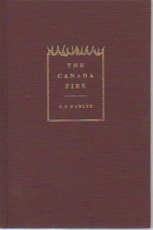 Image du vendeur pour The Canada Fire: Radical Evangelicalism in British North America, 1775-1812 mis en vente par Bookfeathers, LLC