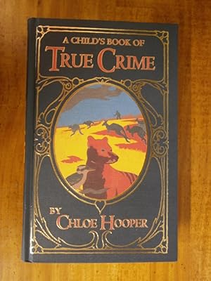 Seller image for A CHILD'S BOOK OF TRUE CRIME for sale by Uncle Peter's Books