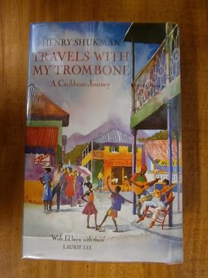 Seller image for TRAVELS WITH MY TROMBONE: A CARIBBEAN JOURNEY for sale by Uncle Peter's Books