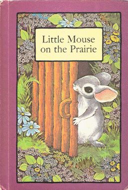 Imagen del vendedor de Little Mouse on the Prairie a la venta por Nanny's Web