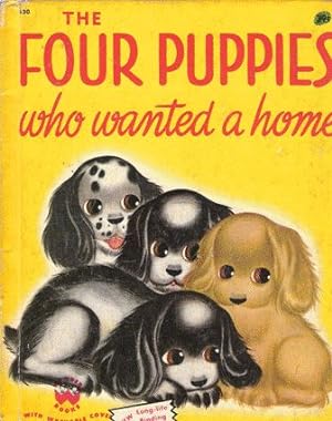 Image du vendeur pour The Four Puppies who Wanted a Home mis en vente par Nanny's Web