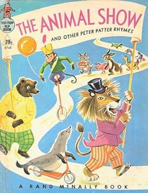 Imagen del vendedor de The Animal Show, and other Peter Patter Rhymes a la venta por Nanny's Web