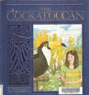 Seller image for The Cockatoucan for sale by Nanny's Web