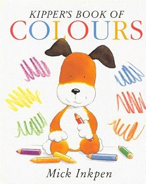 Image du vendeur pour Kipper's Book of Colours mis en vente par Nanny's Web