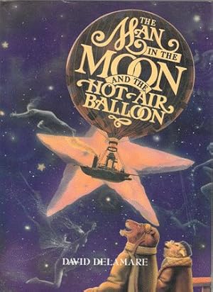 Immagine del venditore per The Man in the Moon and the Hot Air Balloon venduto da Nanny's Web