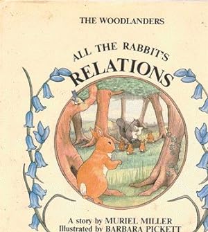 Imagen del vendedor de The Woodlanders. All the Rabbit's Relations a la venta por Nanny's Web