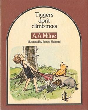 Seller image for Tiggers Don't Climb Trees for sale by Nanny's Web